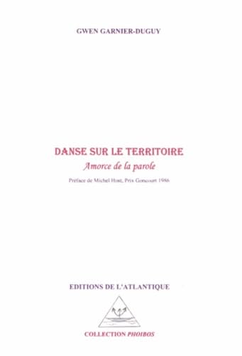 Danse sur le territoire: Amorce de la parole book