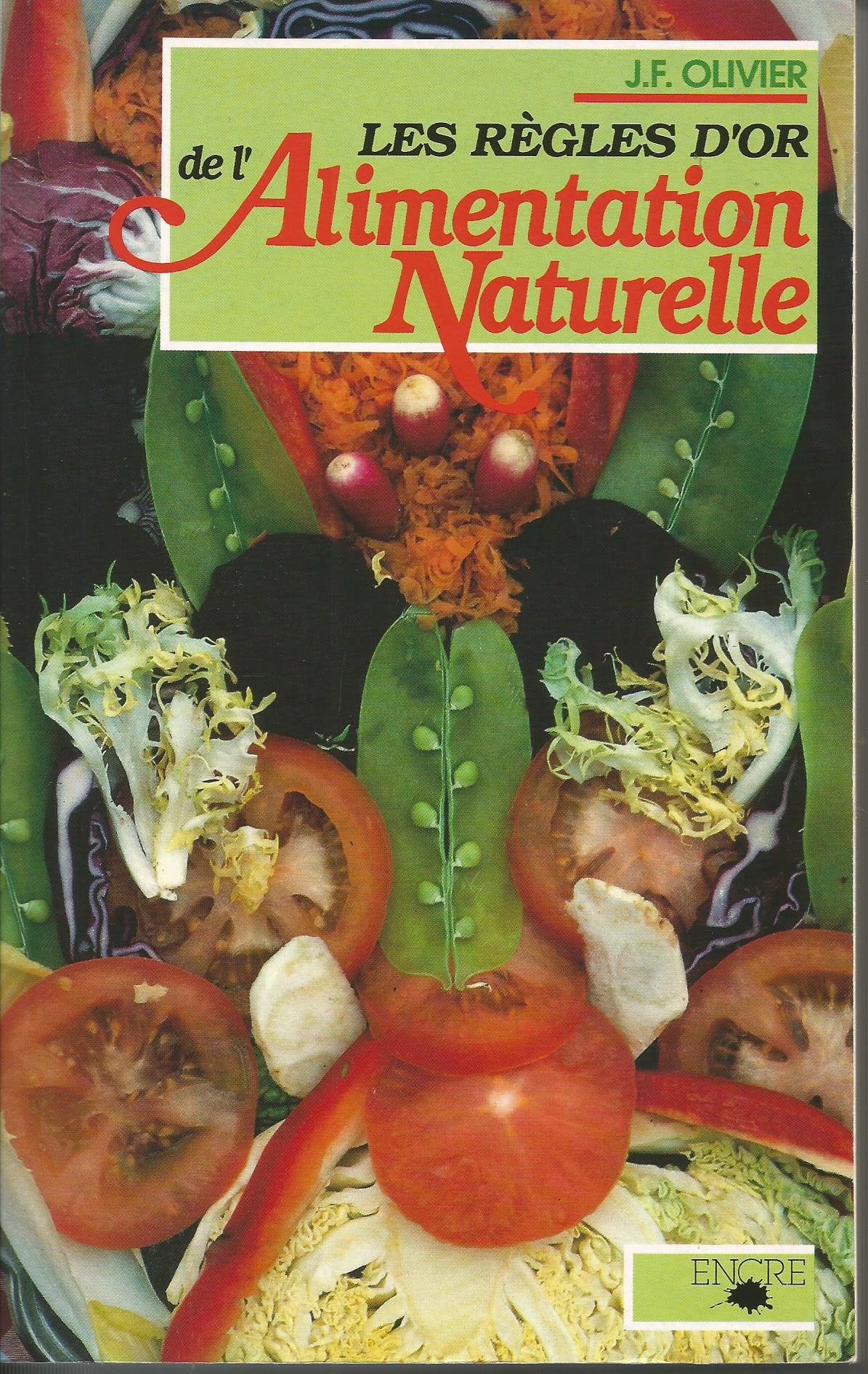 Les règles d'or de l'alimentation naturelle Books