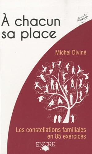 A chacun sa place: Les constellations familiales en 85 exercices book