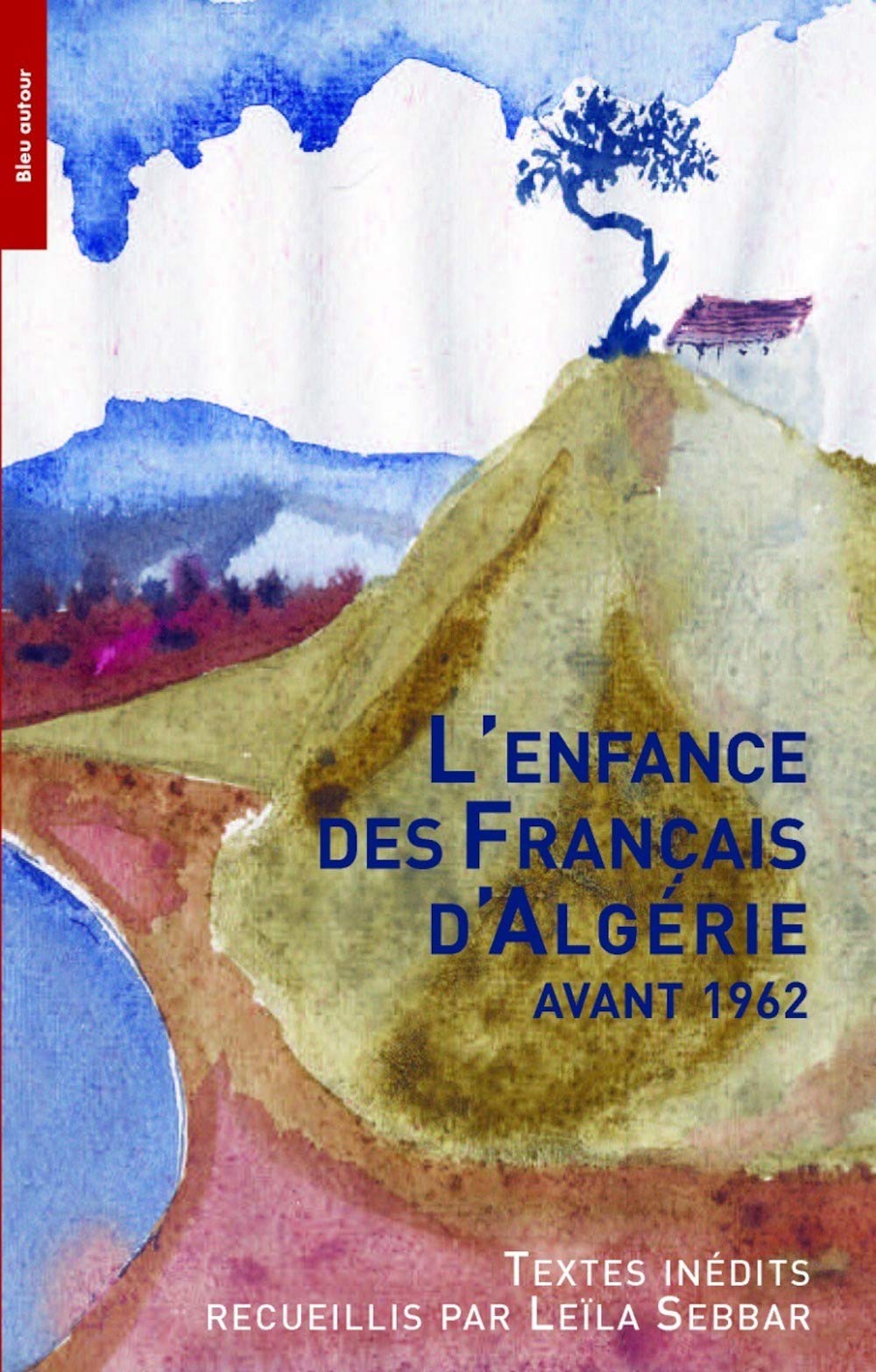 L'ENFANCE DES FRANCAIS D'ALGERIE AVANT 1962 Contemporary literature
