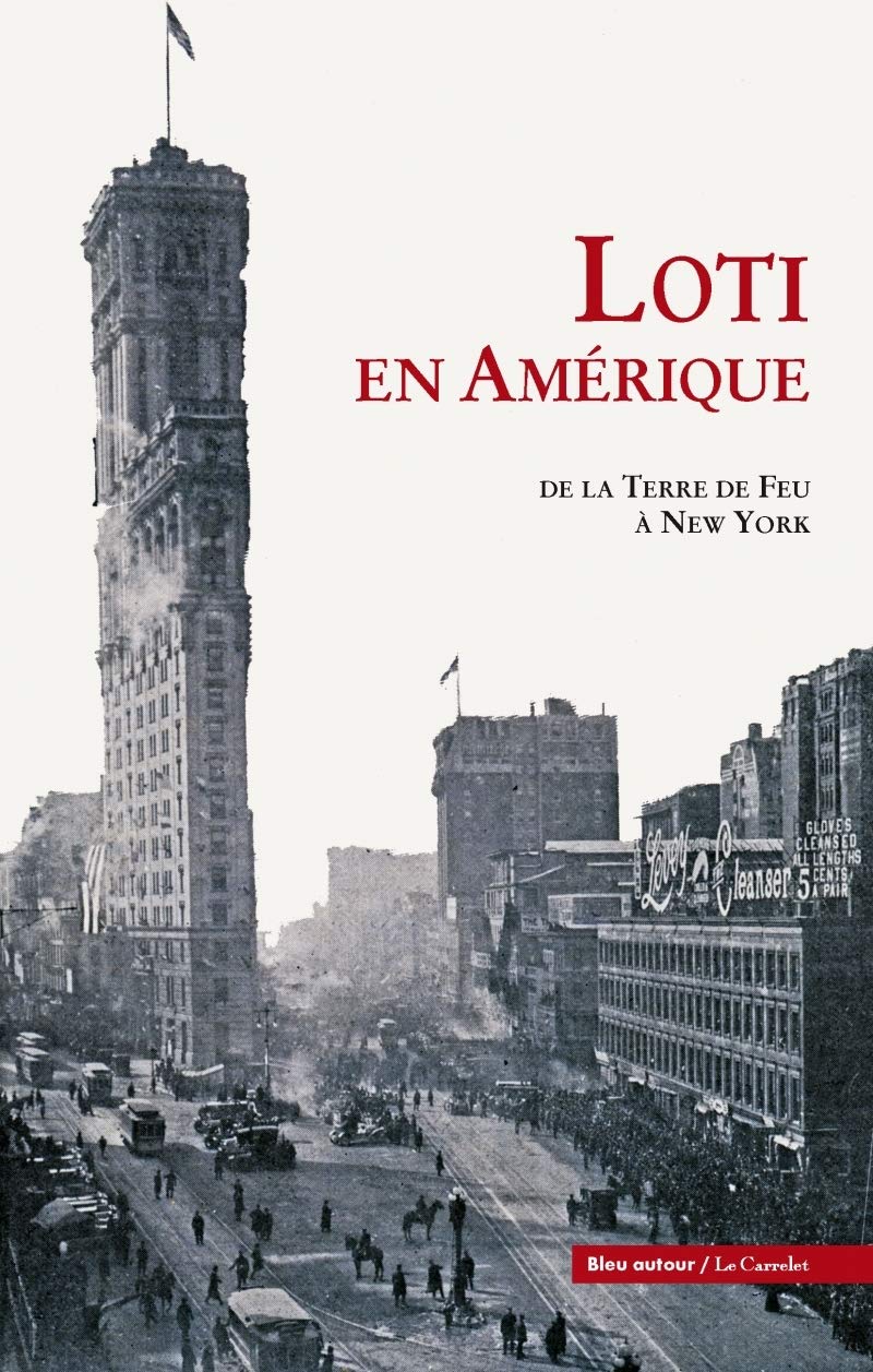 Loti en Amérique: De la Terre de Feu à New York book