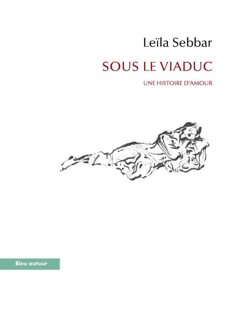 Sous le viaduc: Une histoire d'amour book
