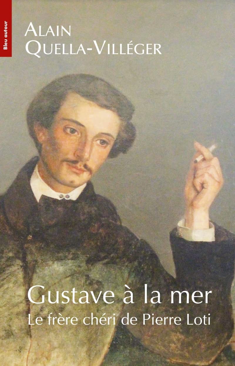 Gustave à la mer: Le frère chéri de Pierre Loti 1836-1865 book