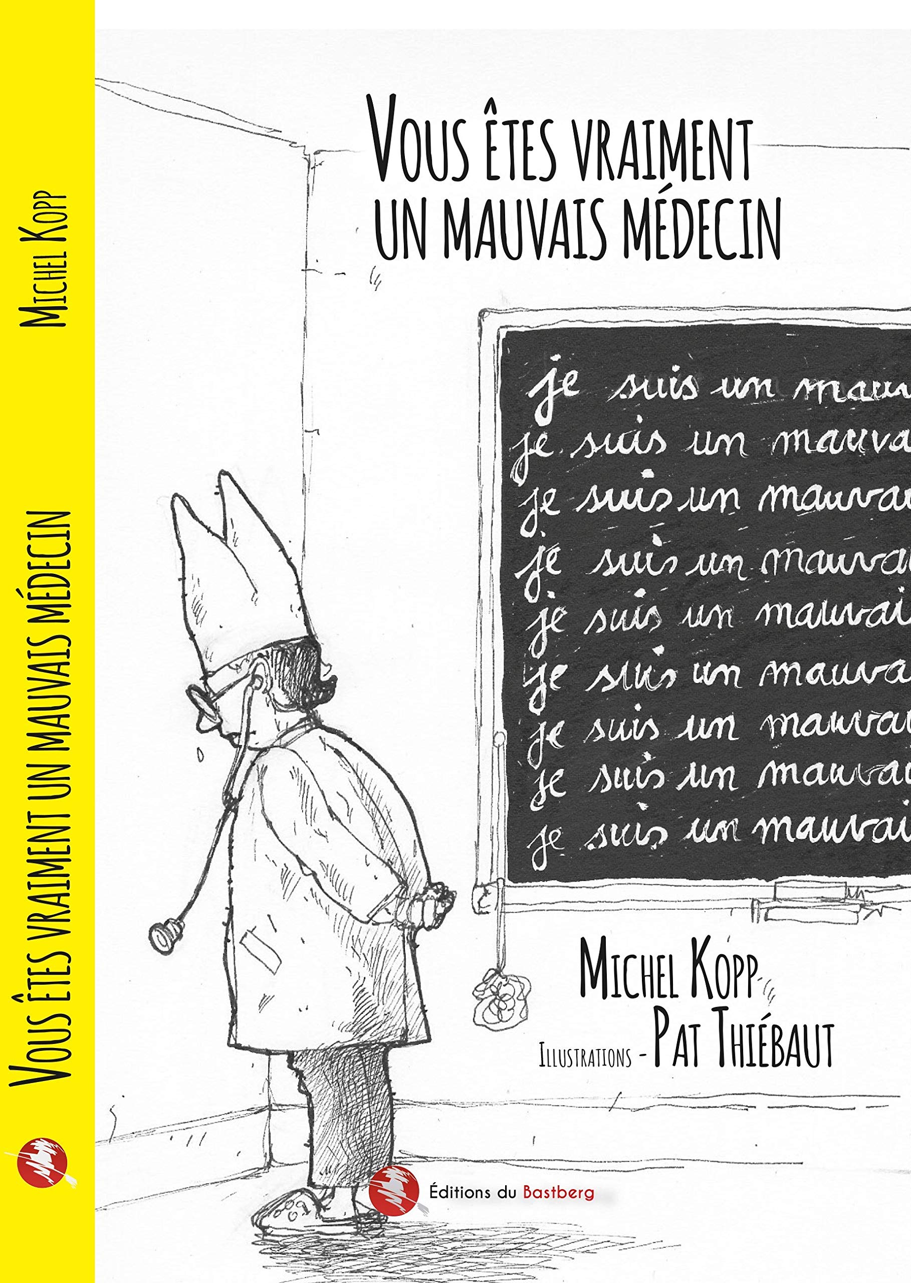 Vous êtes vraiment un mauvais médecin: La face cachée des consultations book