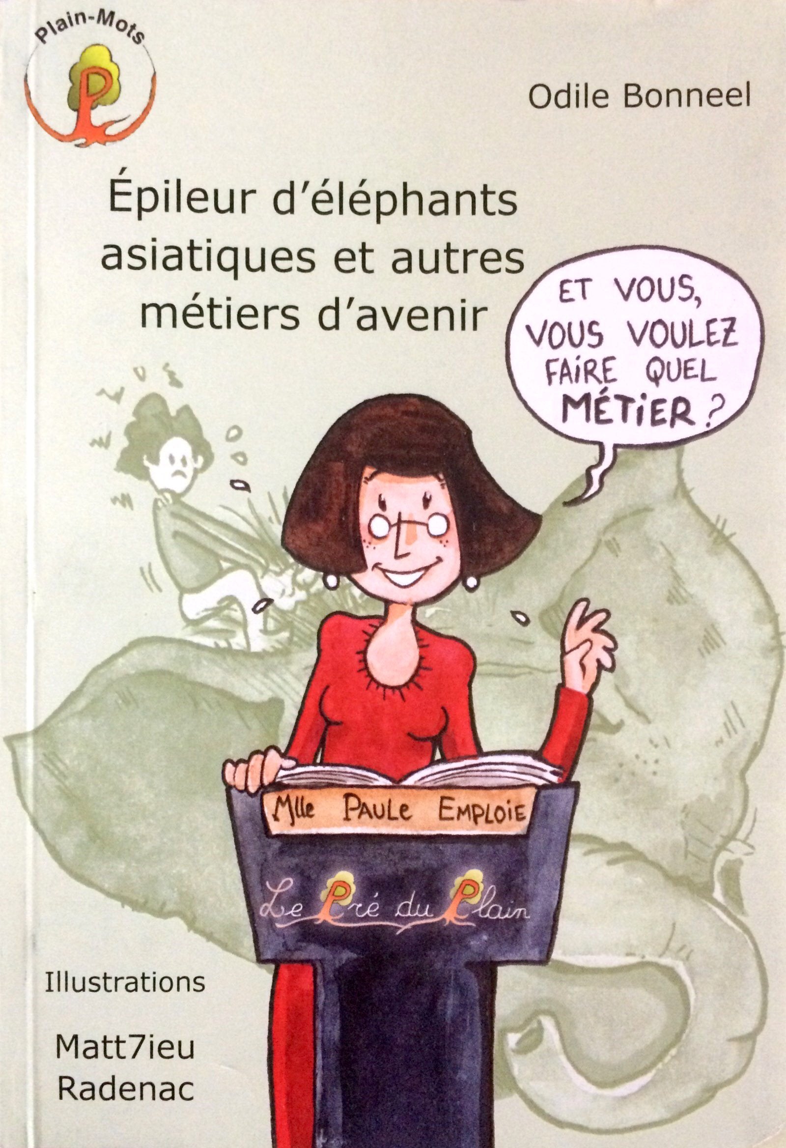 Épileur d'éléphants asiatiques et autres métiers d'avenir book