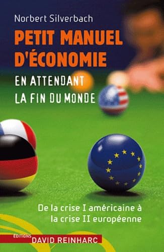 Petit manuel d'économie en attendant la fin du monde book