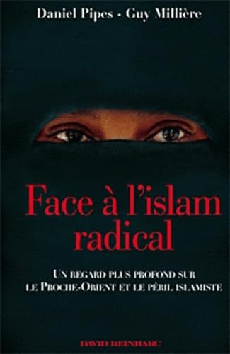Face à l'islam radical: Un regard plus profond sur le Proche-Orient et le péril islamiste Books