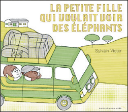 La petite fille qui voulait voir des éléphants Children's books