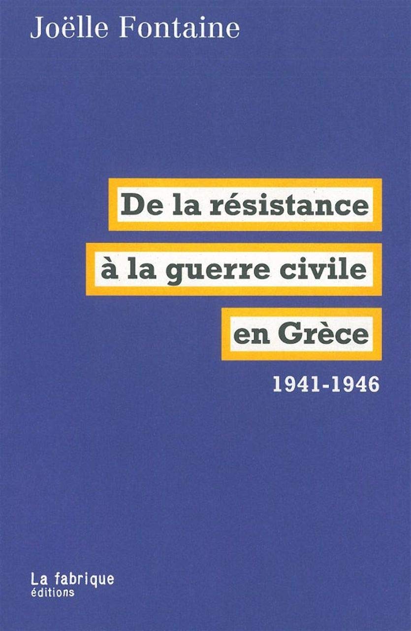 De la résistance à la guerre civile en Grèce: 1941-1946 Books