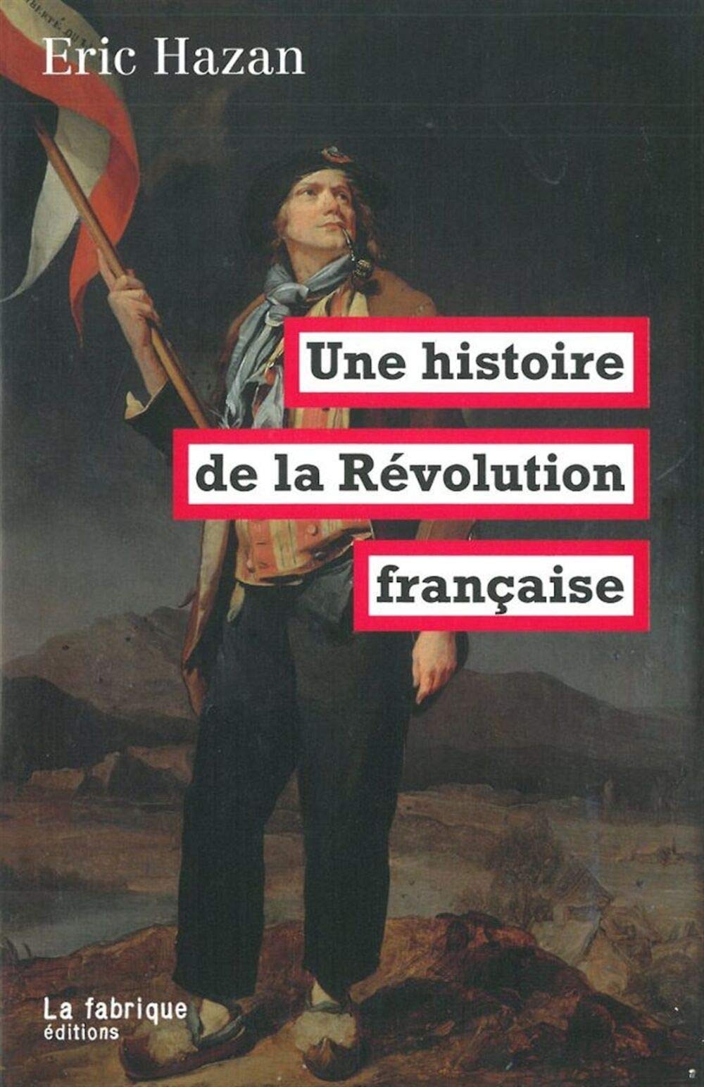 Une histoire de la Révolution française Politics & History