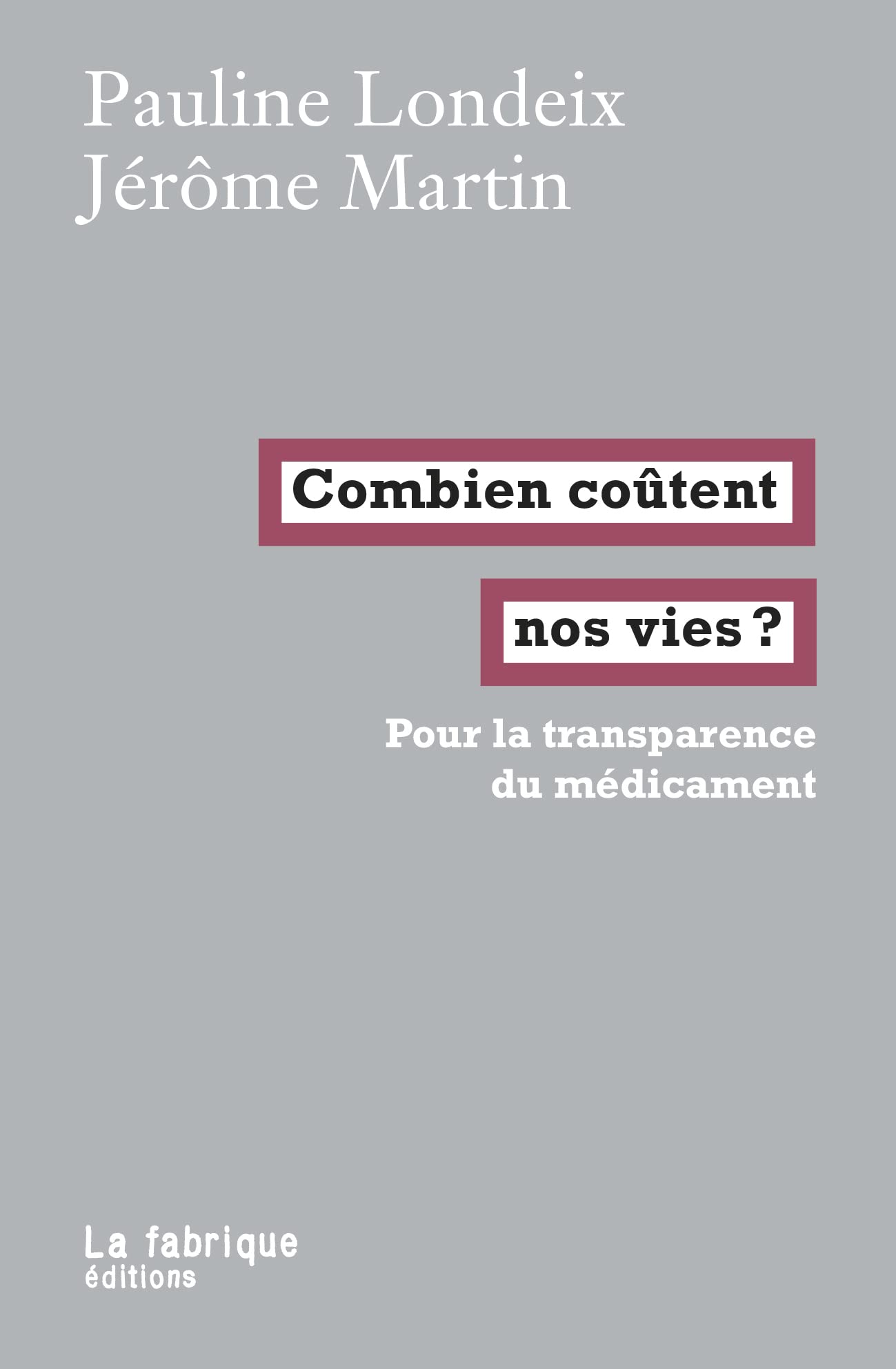 Combien coûtent nos vies ?: Pour la transparence du médicament book