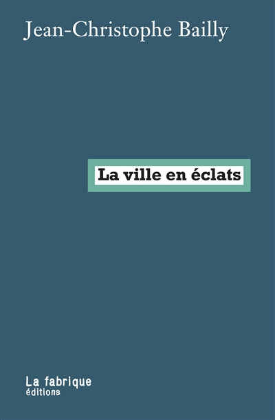 Product Image: La ville en éclats