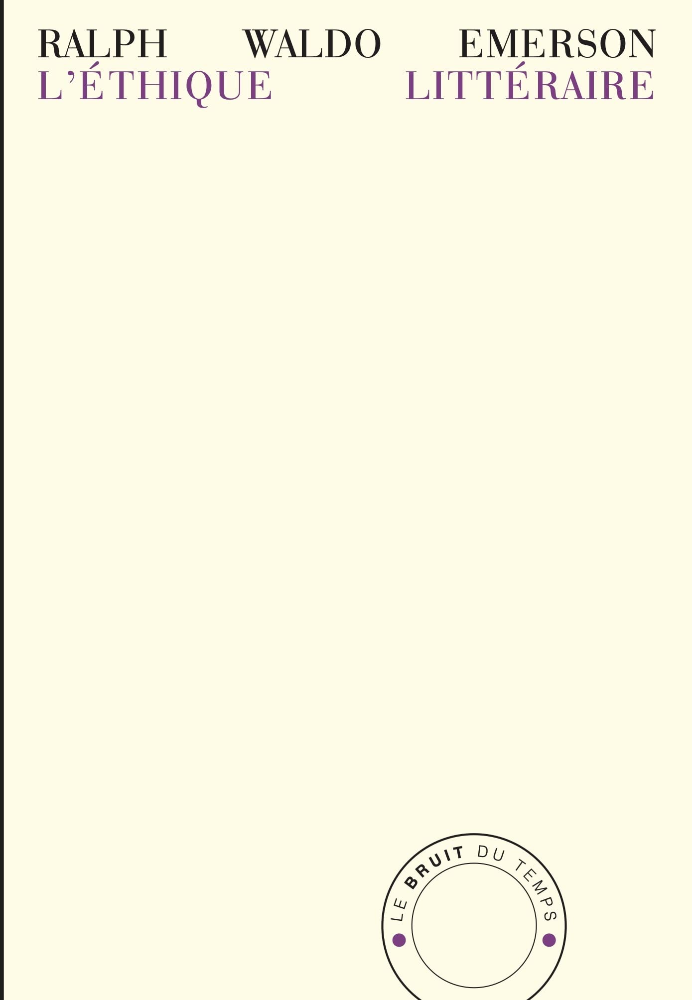 L' Éthique littéraire et autres essais: Précédé de "Emerson" par Henry James book