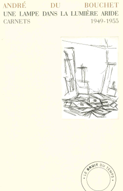 Une lampe dans la lumière aride : carnets : 1949-1955 Poetry