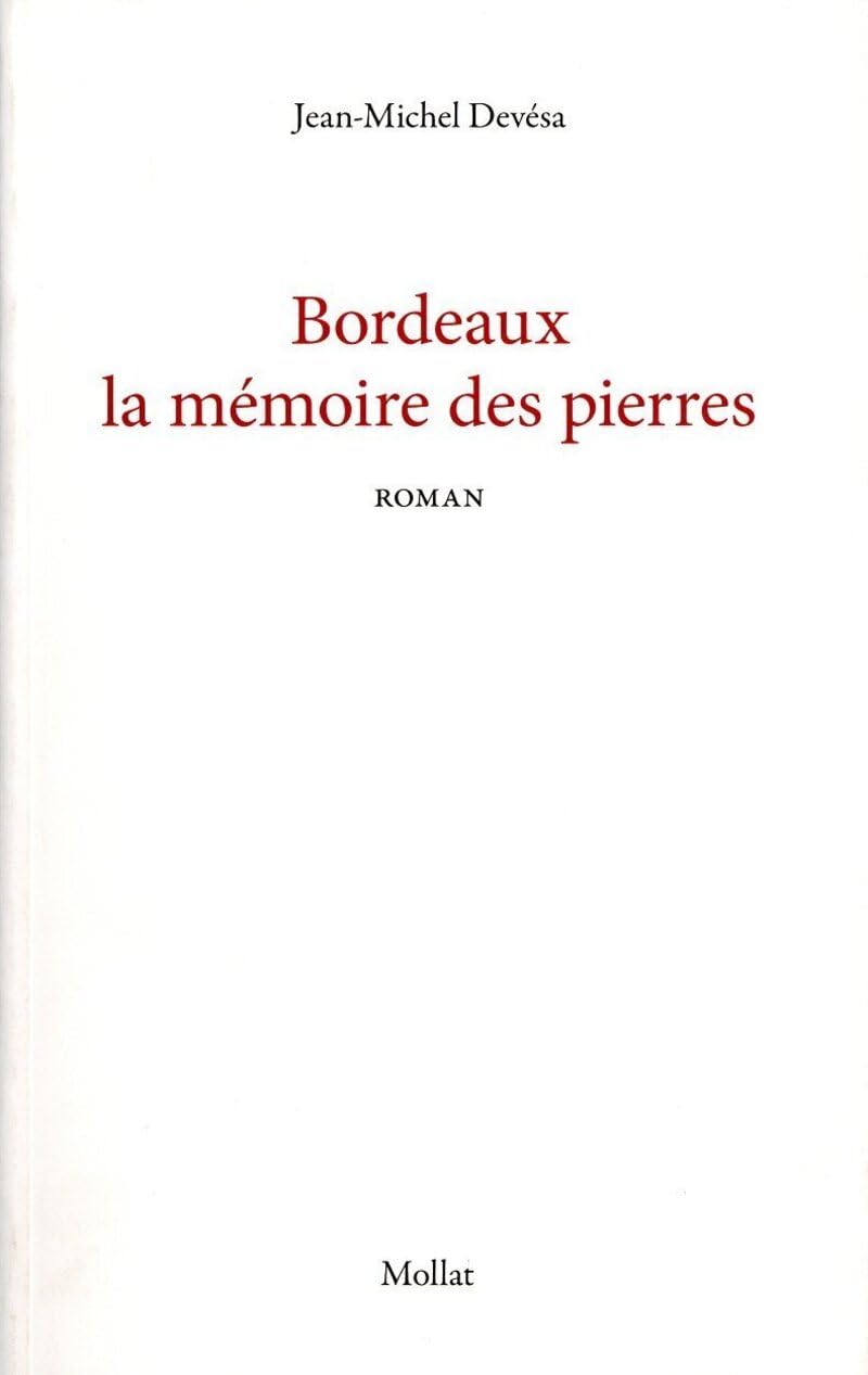 Bordeaux la mémoire des pierres book