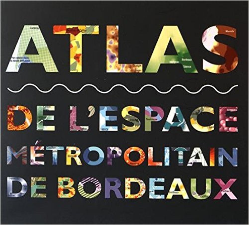 Atlas de l'espace métropolitain de Bordeaux Books