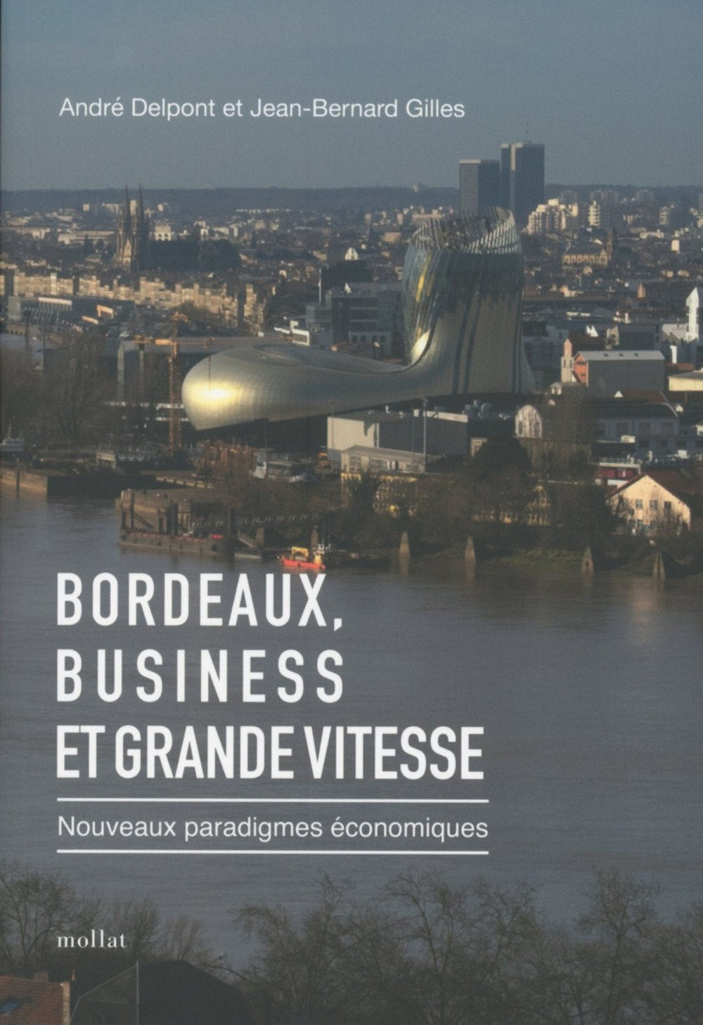 Bordeaux, Business et Grande vitesse - Nouveaux paradigmes économiques book