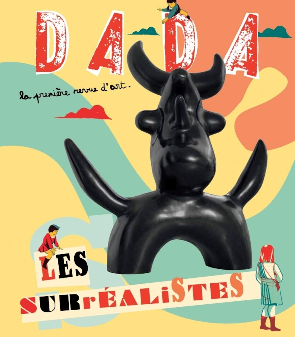 Les surréalistes (Revue Dada n°167) Politics & History