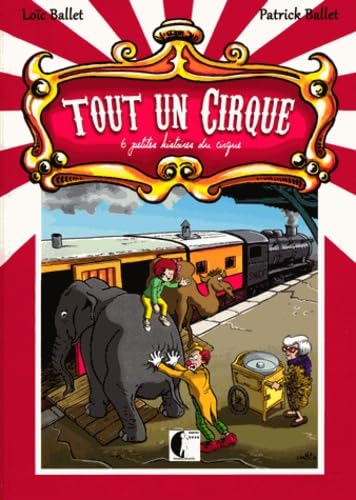 Tout un cirque: 6 petites histoires du cirque book
