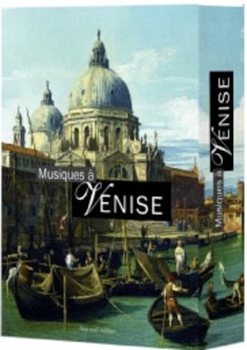 Musiques à Venise: Coffret en 3 volumes : Ecouter Venise ; Le violon de Crémone ; Antonio Vivaldi Arts & Music