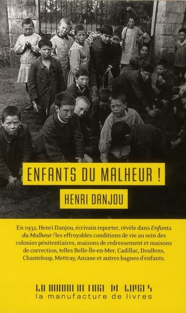 Enfants du malheur (0000): Les bagnes d'enfants Books
