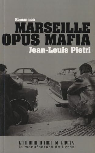 Marseille opus mafia Contemporary literature