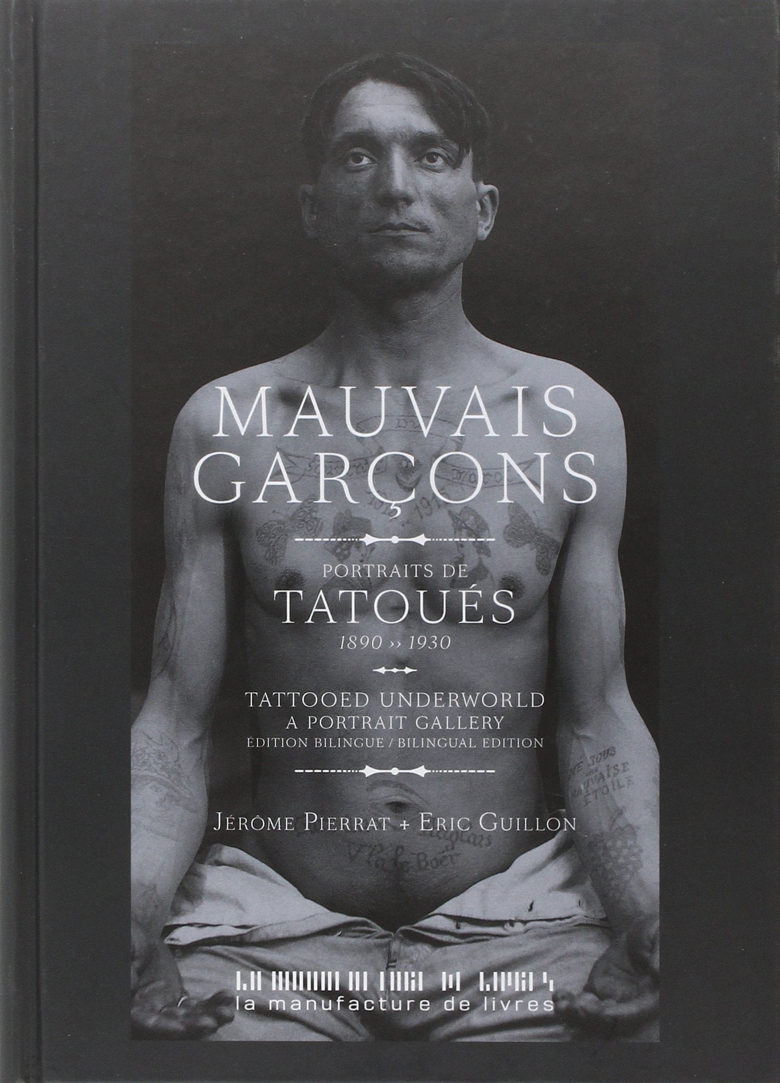 Mauvais garçons: Portraits de tatoués (1890-1930) Film, Art & Culture