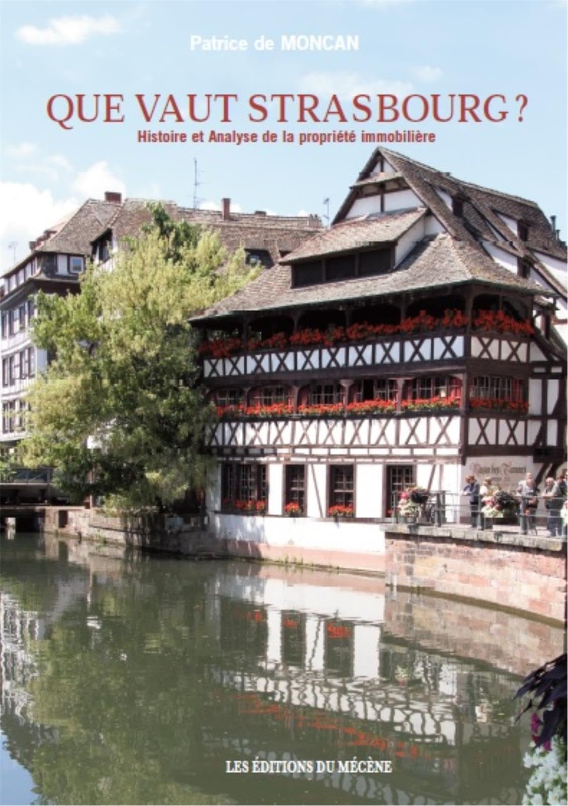 Que vaut Strasbourg ? : Histoire et analyse de la propriété immobilière Books