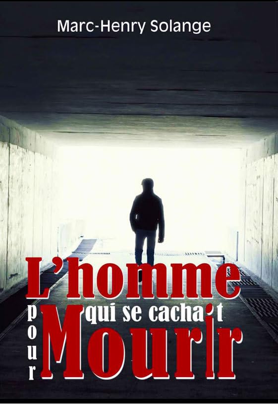 L'homme qui se cachait pour mourir book