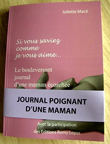 Si vous saviez comme je vous aime von Juliette MACE Book Books