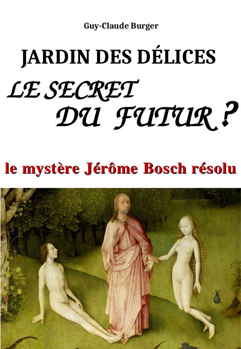 Jardin des Délices, le secret du futur ? book