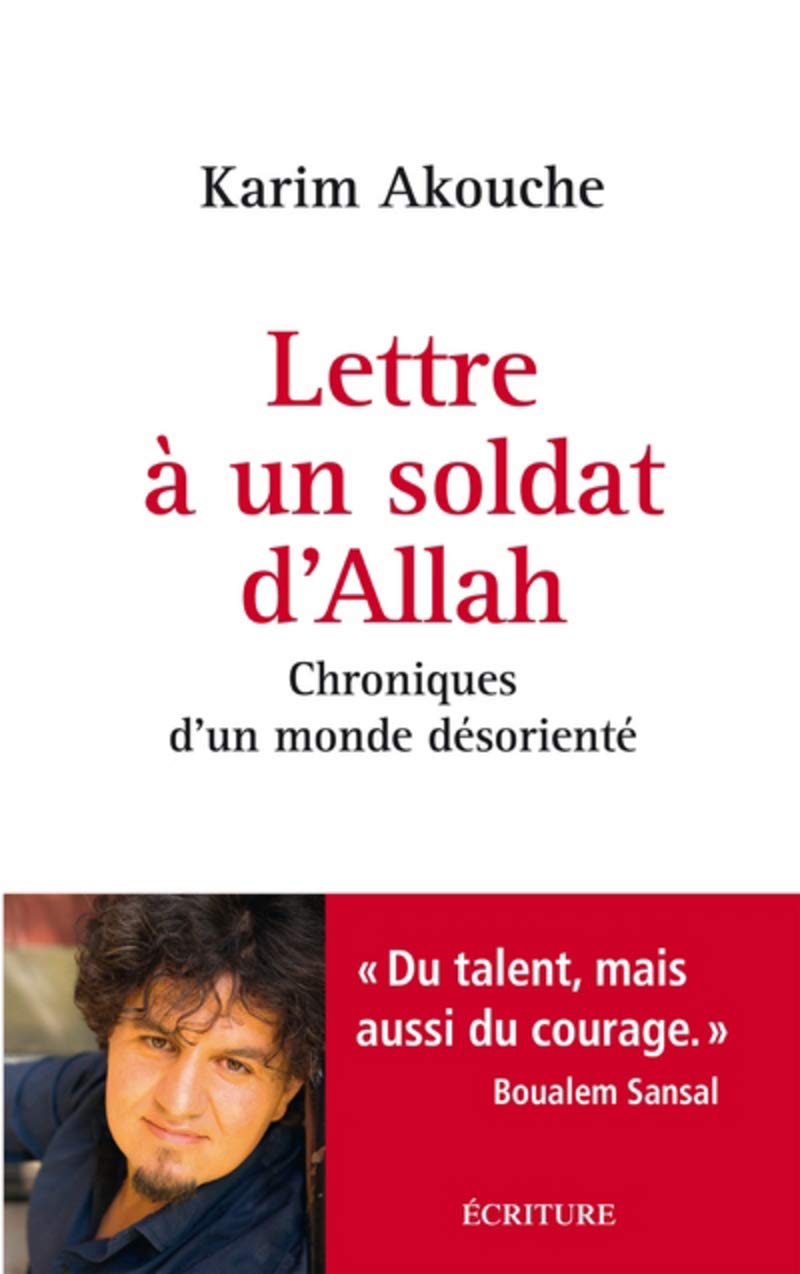 Lettre à un soldat d'Allah - Chroniques d'un monde désorienté Essays & Short Stories
