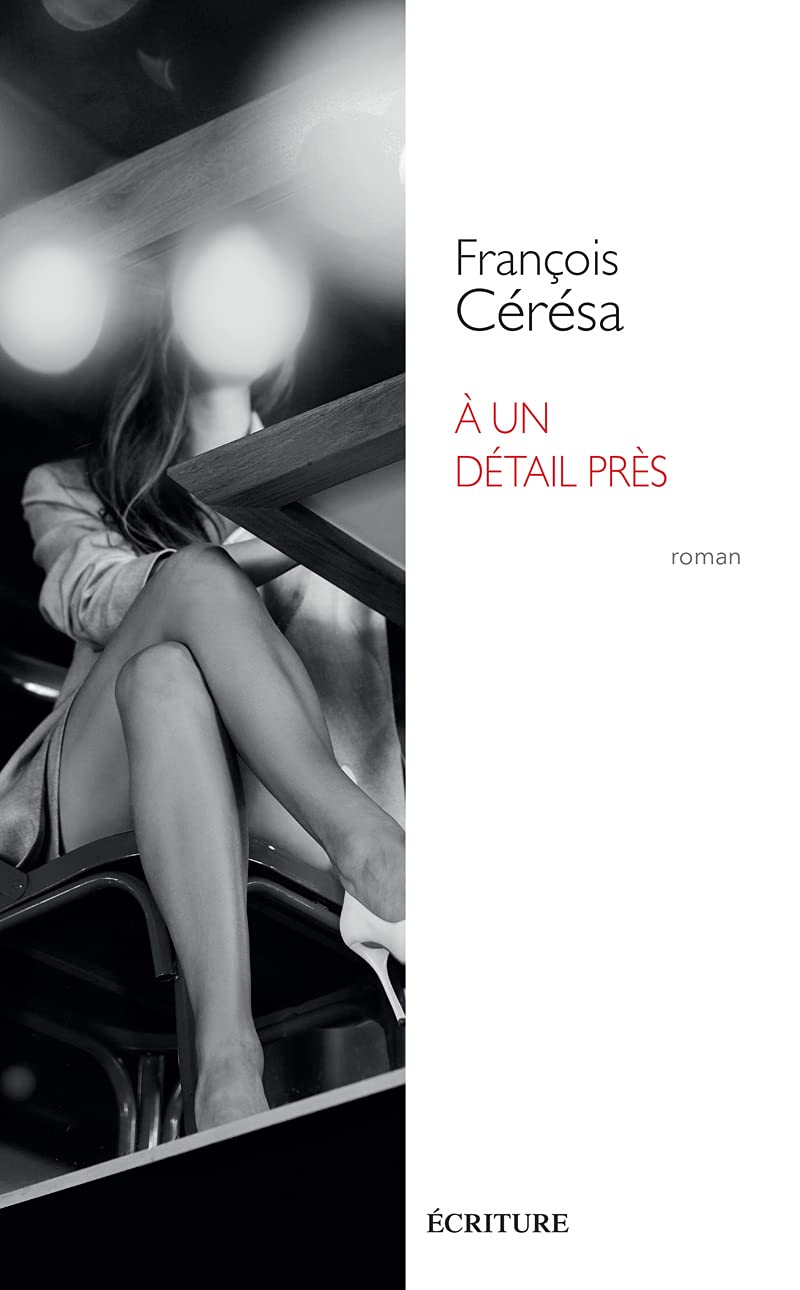 À un détail près Contemporary literature