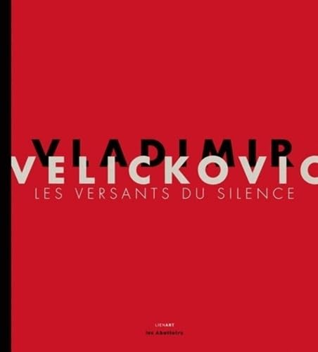 Vladimir Velickovic : Les versants du silence book
