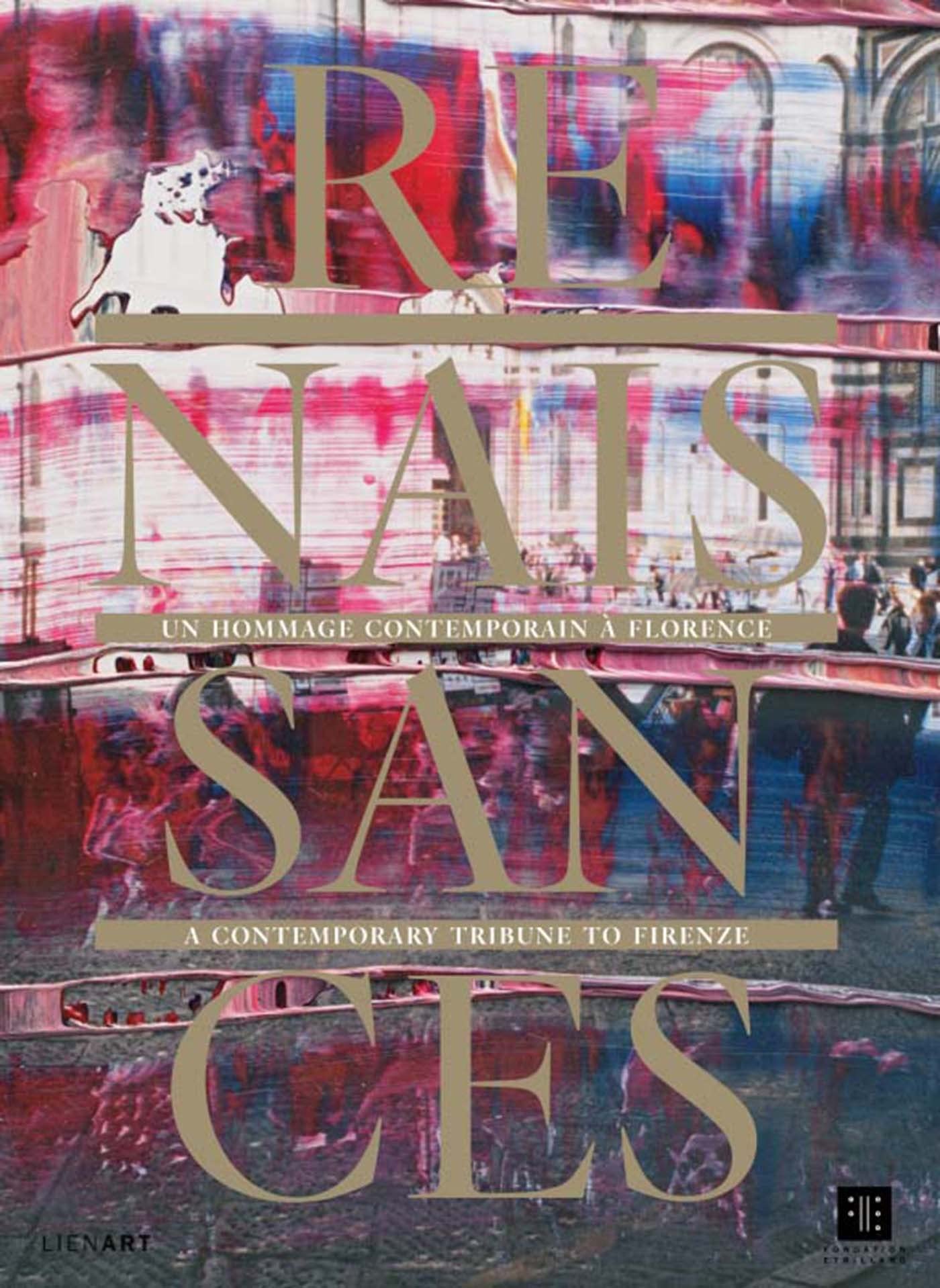 RENAISSANCES UN HOMMAGE CONTEMPORAIN A FLORENCE book