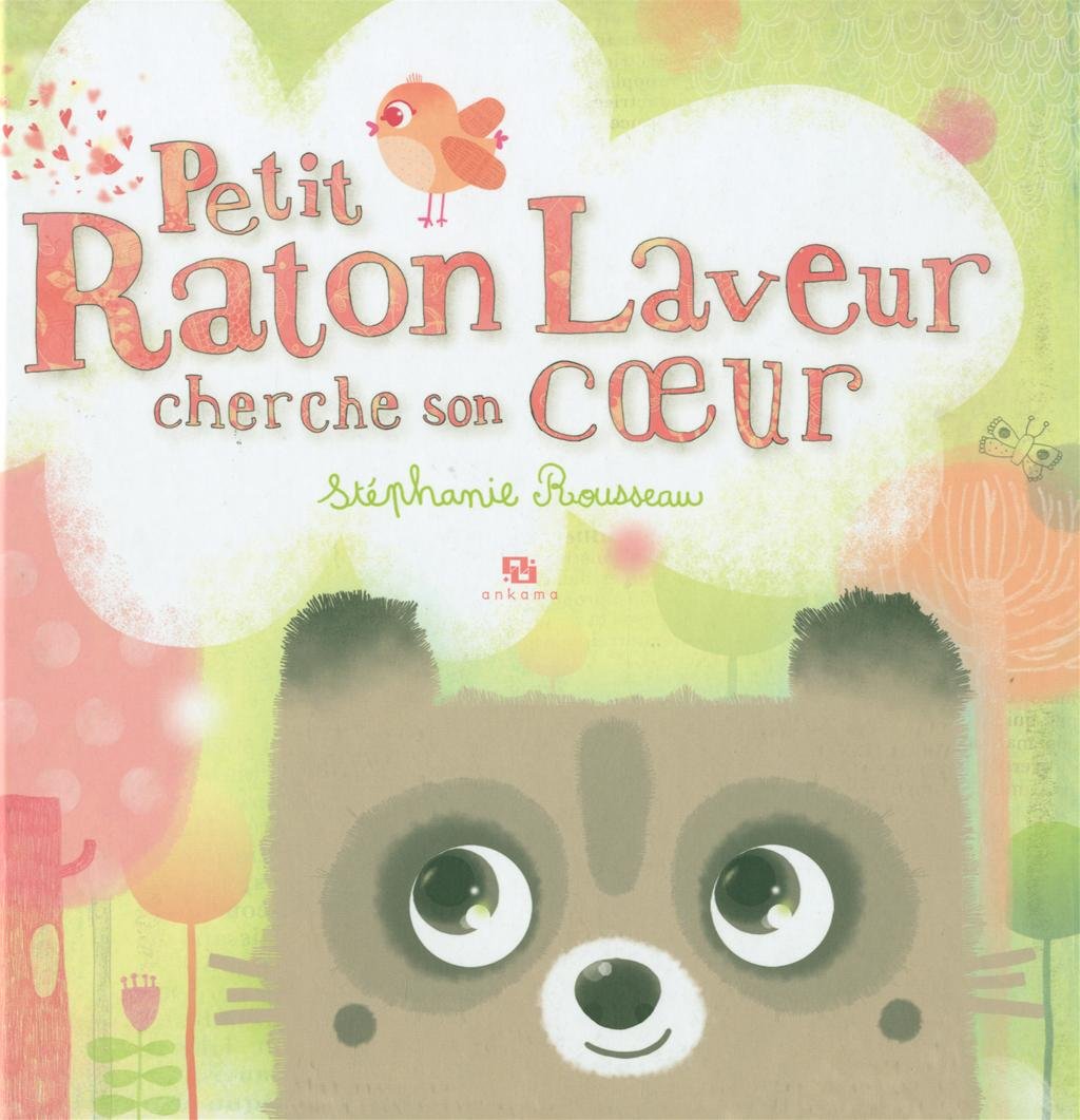 Petit raton laveur cherche son coeur Books