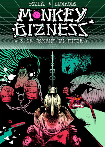 Monkey bizness. Vol. 3. La banane du futur Manga
