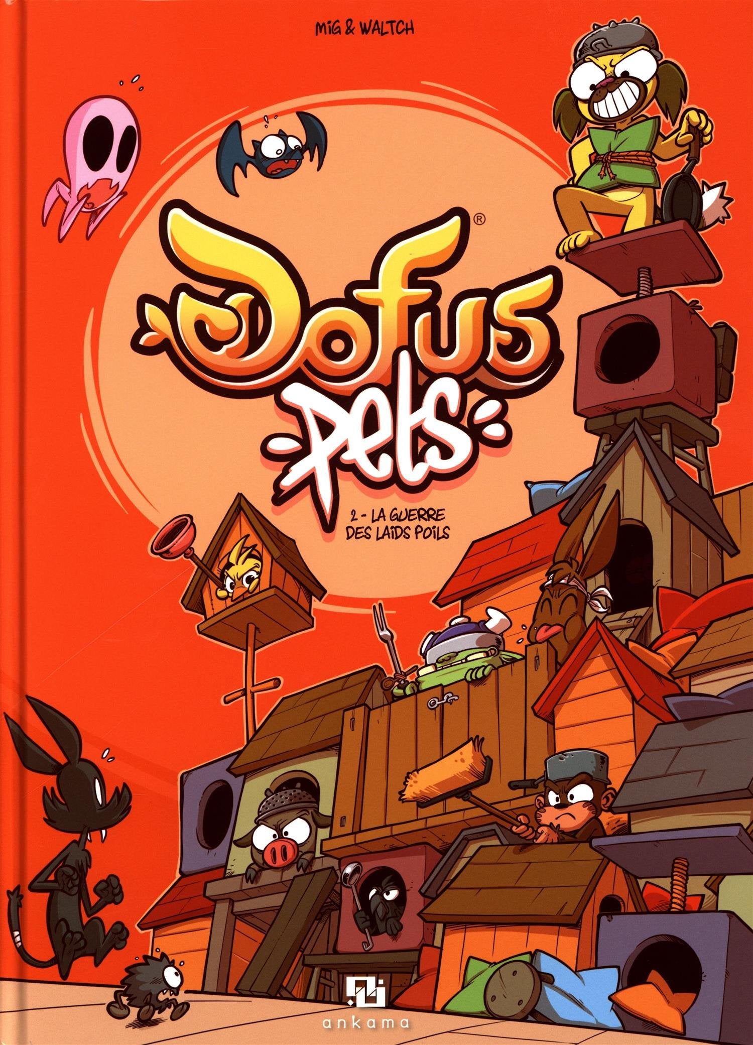 DOFUS PETS T02-LA GUERRE DES LAIDS-POILS book
