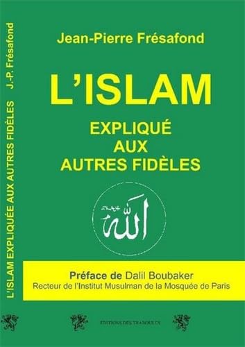 L'Islam expliquée aux autres fidèles book