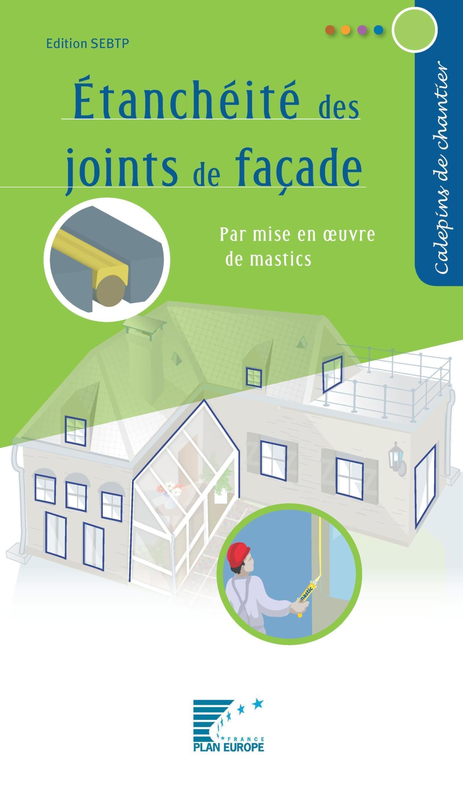 Etanchéité des joints de façades par mise en oeuvre de mastic book