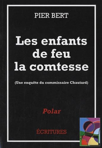 Les enfants de feu la comtesse: Une enquête du commissaire Chautard book