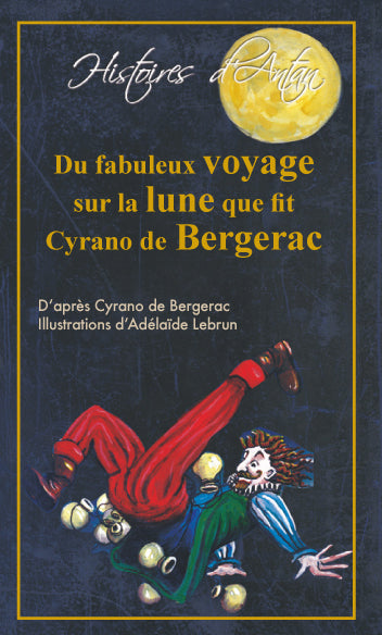Du fabuleux voyage sur la lune que fit Cyrano de Bergerac book