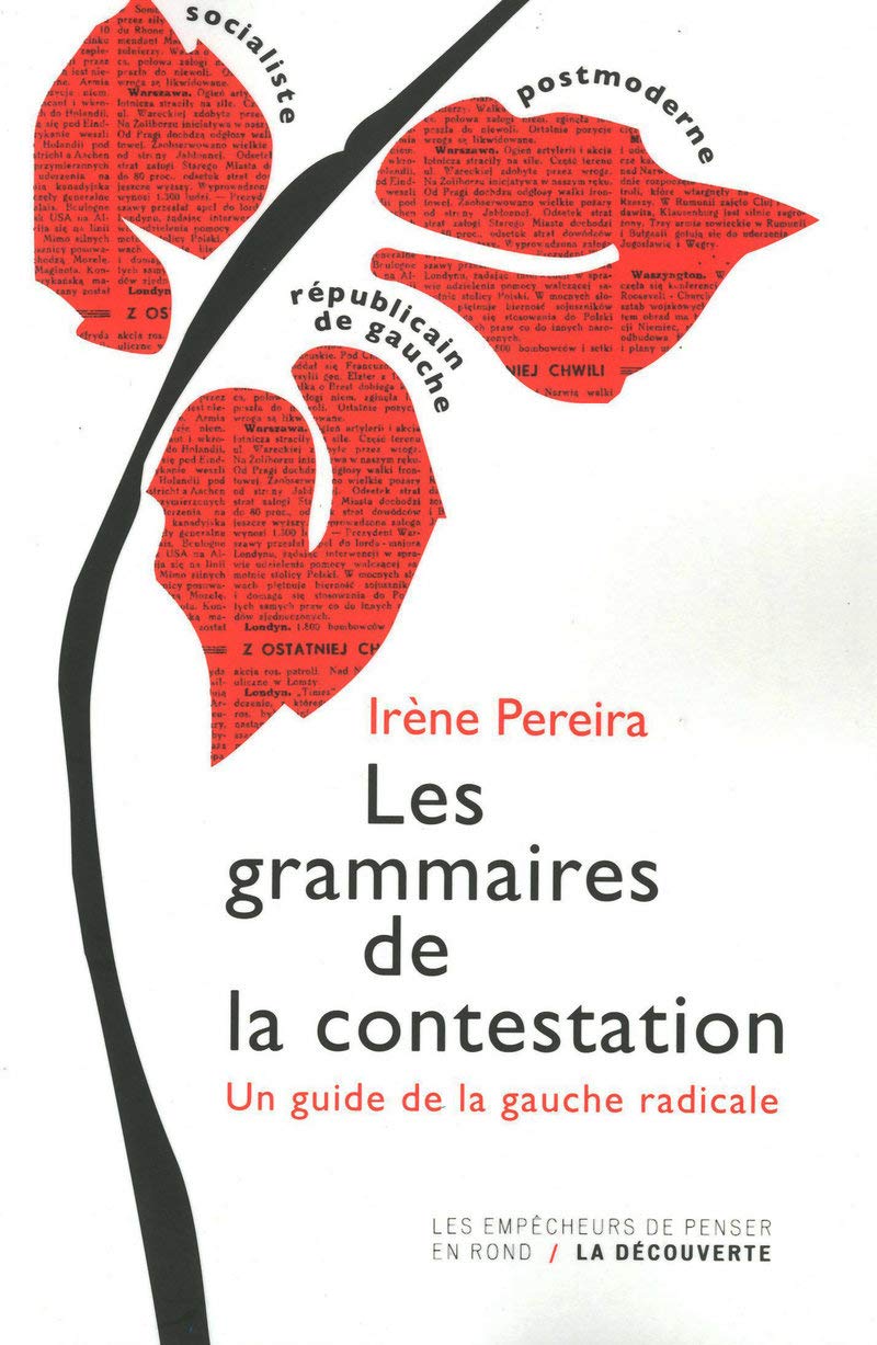 Les grammaires de la contestation: Un guide de la gauche radicale Essays & Short Stories