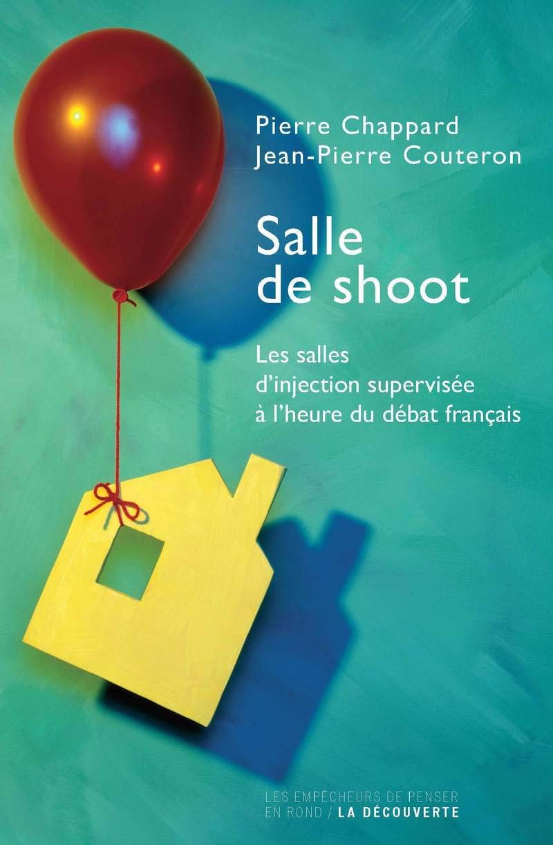 Salle de shoot: Les salles d'injection supervisée à l'heure du débat français Books