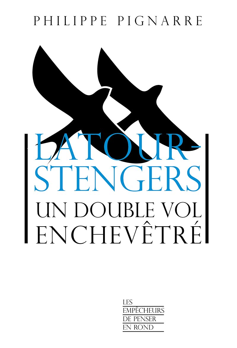 Latour-Stengers un double vol enchevêtré book