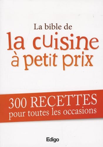 La bible de la cuisine à petit prix book