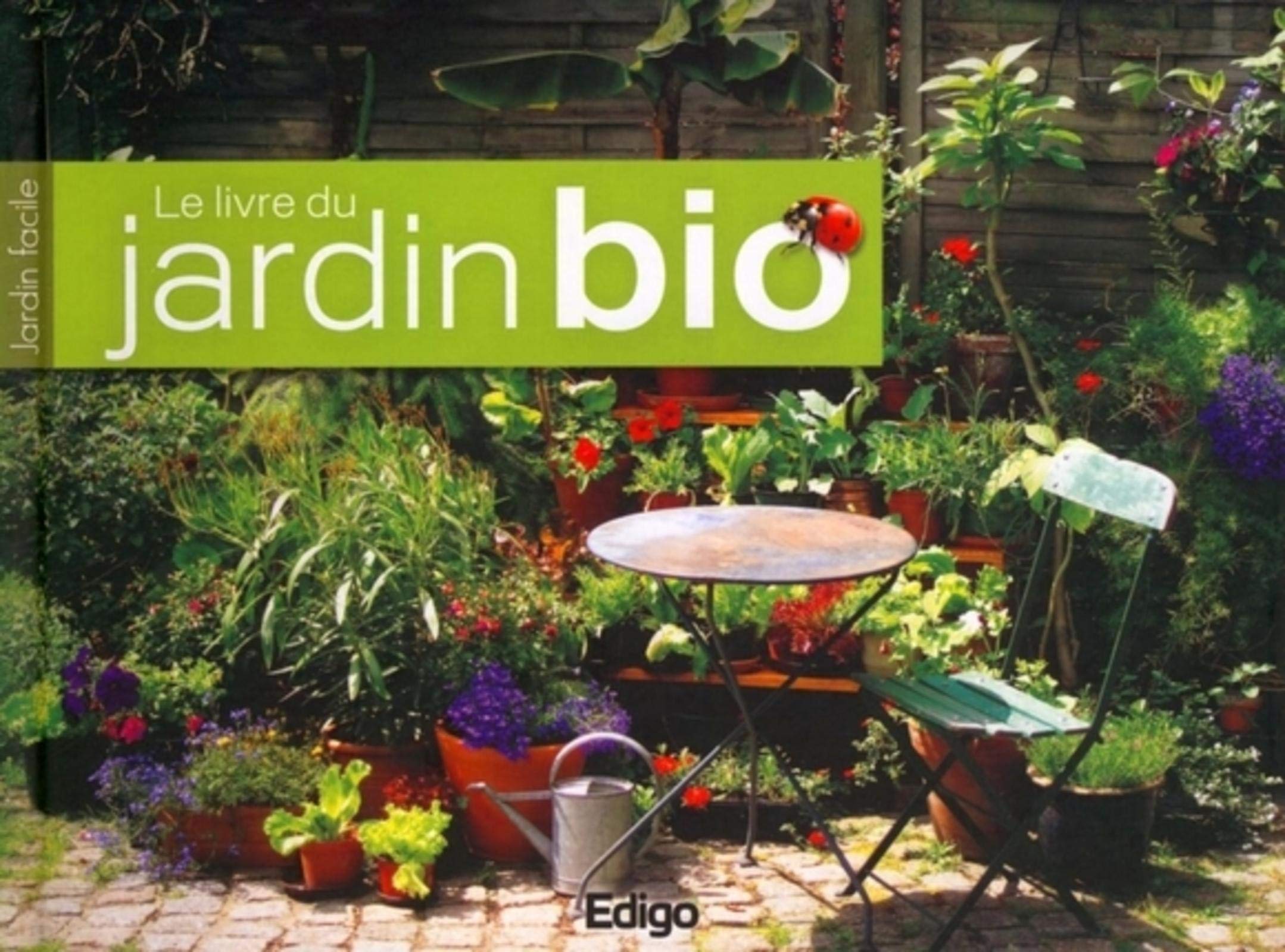 LE LIVRE DU JARDIN BIO Leisure, Home & Garden