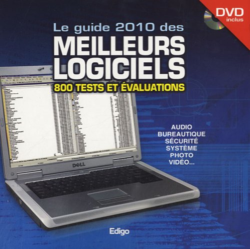 Le guide 2010 des meilleurs logiciels: 800 tests et évaluations book