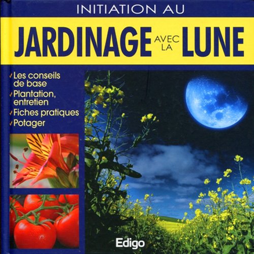 Initiation au jardinage avec la Lune book