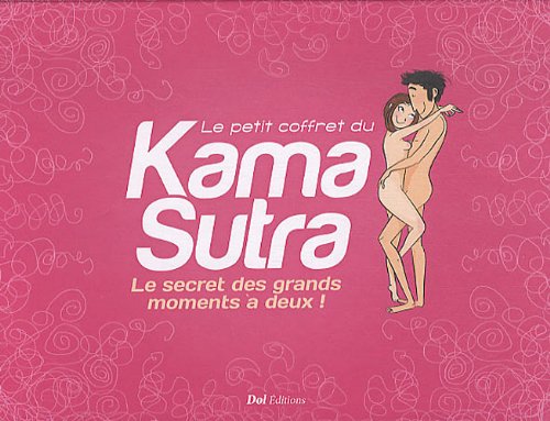Le petit coffret du Kama Sutra: Le secret des grands moments à deux ! Books